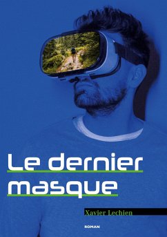 Le dernier masque (eBook, ePUB) - Lechien, Xavier