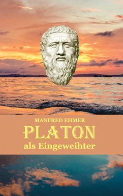 Platon als Eingeweihter - Ehmer, Manfred