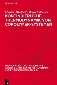 Kontinuierliche Thermodynamik von Copolymer-Systemen - Wohlfarth, Christian;Rätzsch, Margit T.