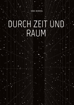 DURCH ZEIT UND RAUM - Borna, Eric