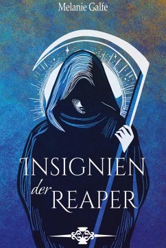 Insignien der Reaper - Galfe, Melanie