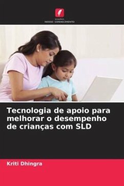 Tecnologia de apoio para melhorar o desempenho de crianças com SLD - Dhingra, Kriti