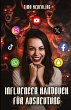 Influencer Handbuch für Ausbeutung - Bild 1