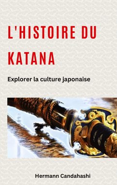 L'histoire du Katana - Candahashi, Hermann