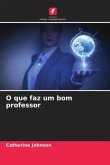 O que faz um bom professor