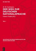 Der Weg zur deutschen Nationalsprache, Teil 1, Der Weg zur deutschen Nationalsprache, Teil 1