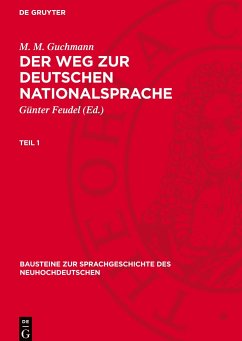 Der Weg zur deutschen Nationalsprache, Teil 1, Der Weg zur deutschen Nationalsprache, Teil 1 - Guchmann, M. M.