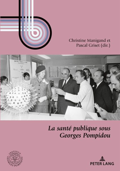 La santé publique sous Georges Pompidou La santé publique sous Georges Pompidou