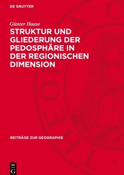 Cover Struktur und Gliederung der Pedosphäre in der regionischen Dimension