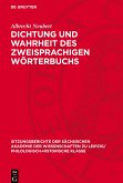 Dichtung und Wahrheit des zweisprachigen Wörterbuchs