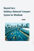 Beyond Cars: Building a Balanced Transport System for Windhoek