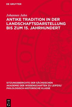 Antike Tradition in der Landschaftsdarstellung bis zum 15. Jahrhundert - Jahn, Johannes