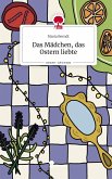 Das Mädchen, das Ostern liebte. Life is a Story - story.one