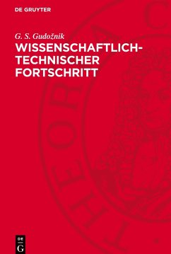 Wissenschaftlich-technischer Fortschritt - Gudoznik, G. S.