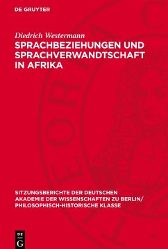 Sprachbeziehungen und Sprachverwandtschaft in Afrika - Westermann, Diedrich