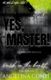 YES, MASTER! (Dark Romance)