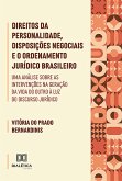 Direitos da personalidade, disposições negociais e o ordenamento jurídico brasileiro (eBook, ePUB)