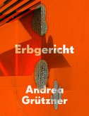 Andrea Grützner   Erbgericht