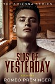 Sins of Yesterday (The Arizona series, #1) (eBook, ePUB) Sins of Yesterday (The Arizona series, #1) (eBook, ePUB)