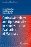 Optical Metrology and Optoacoustics in Nondestructive Evaluation of Materials