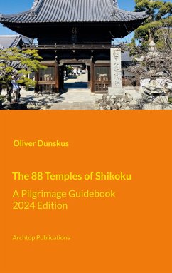 The 88 Temples of Shikoku - Dunskus, Oliver