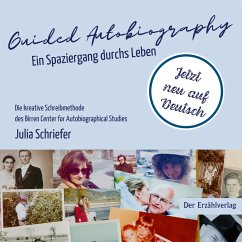 Guided Autobiography. Ein Spaziergang durchs Leben. - Schriefer, Julia