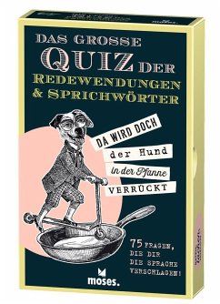 Das große Quiz der Redewendungen & Sprichwörter - Berger, Nicola