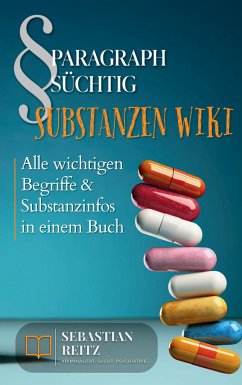 Paragraph Süchtig - Substanzen Wiki - Reitz, Sebastian