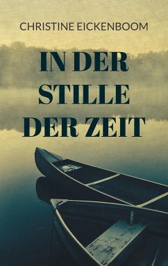 In der Stille der Zeit - Eickenboom, Christine