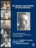 The Legacy and Promise of Hans Loewald (eBook, ePUB)