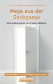 Wege aus der Sackgasse