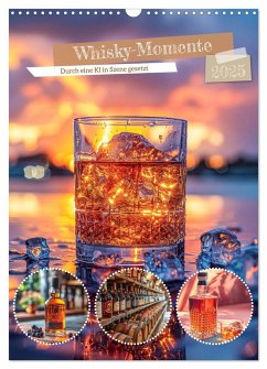Whisky-Momente (Wandkalender 2025 DIN A3 hoch), CALVENDO Monatskalender