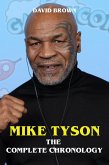 Mike Tyson - The Complete Chronology (eBook, ePUB)