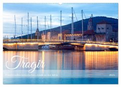 Trogir - Wundervolles historisches Juwel an der Adria (Wandkalender 2025 DIN A2 quer), CALVENDO Monatskalender