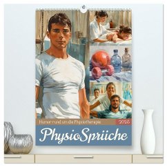 Physiosprüche (hochwertiger Premium Wandkalender 2025 DIN A2 hoch), Kunstdruck in Hochglanz - Calvendo;Löwer, Sabine