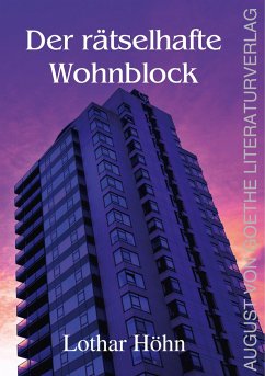 Der rätselhafte Wohnblock - Höhn, Lothar
