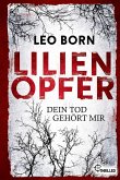 Lilienopfer. Dein Tod gehört mir Lilienopfer. Dein Tod gehört mir