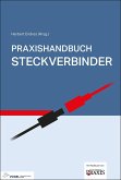 Praxishandbuch Steckverbinder (eBook, PDF) Praxishandbuch Steckverbinder (eBook, PDF)