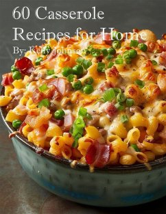 Cover 60 Casserole Recipes for Home (eBook, ePUB)