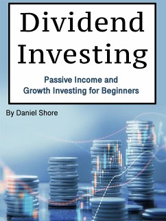 Dividend Investing (eBook, ePUB) - Shore, Daniel