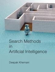 Search Methods in Artificial Intelligence - Khemani, Deepak