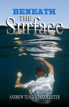 Beneath the Surface - McCollister, Andrew Teague