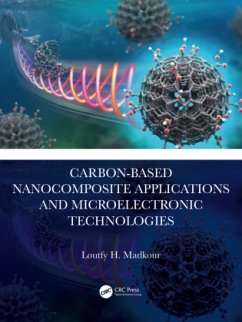 Carbon-Based Nanocomposite Applications and Microelectronic Technologies - Madkour, Loutfy H.
