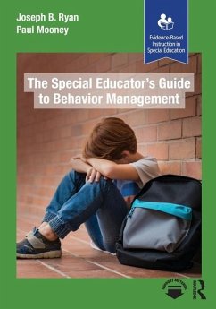 The Special Educator's Guide to Behavior Management - Ryan, Joseph B.; Mooney, Paul