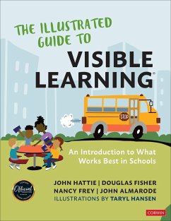 The Illustrated Guide to Visible Learning - Hattie, John;Fisher, Douglas;Frey, Nancy
