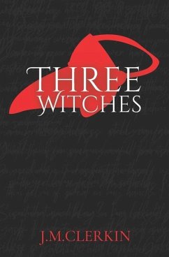 Three Witches - Clerkin, J M