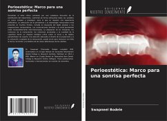 Perioestética: Marco para una sonrisa perfecta - Bodele, Swapneel