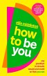 How to be You - Bild 1
