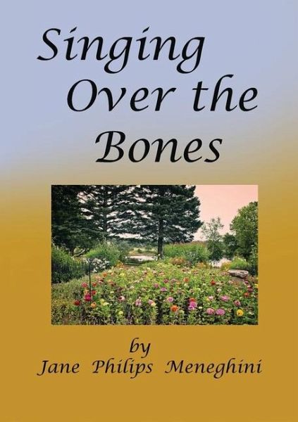 Sing Over the Bones Sing Over the Bones