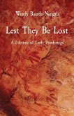 Lest They Be Lost Lest They Be Lost